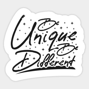 Be Unique Sticker